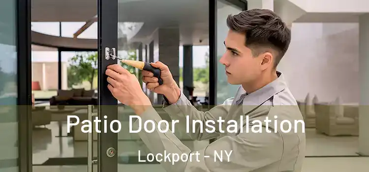  Patio Door Installation Lockport - NY